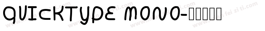 QuickType Mono字体转换